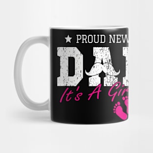 Proud New Dad It S A Girl Cute Baby Father Day Mug